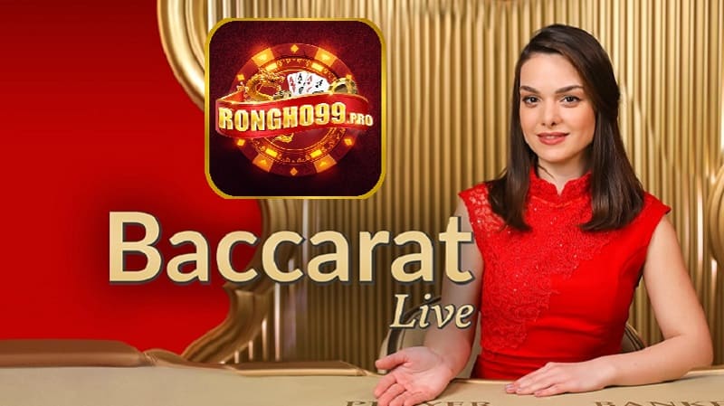 Baccarat là trò chơi được yêu thích tại Live casino Rongho99.