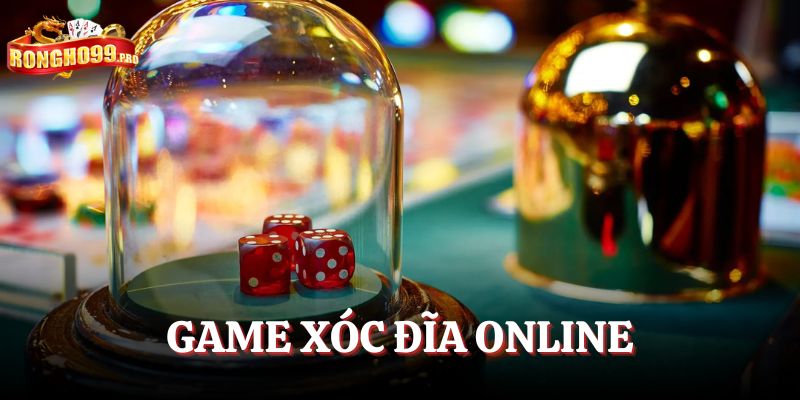 Game Xóc Đĩa online